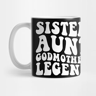 Sister Aunt Godmother Legend retro Mug